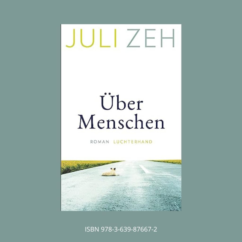 Buchtipp 23 - Über Menschen von Juli Zeh. Coverbild des Buchs.