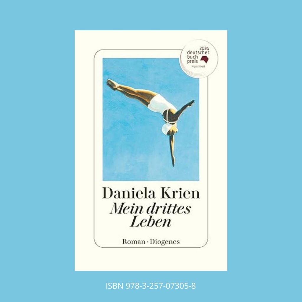 Coverbild zu meinem Buchtipp 40 - Mein drittes Leben von Daniela Krien