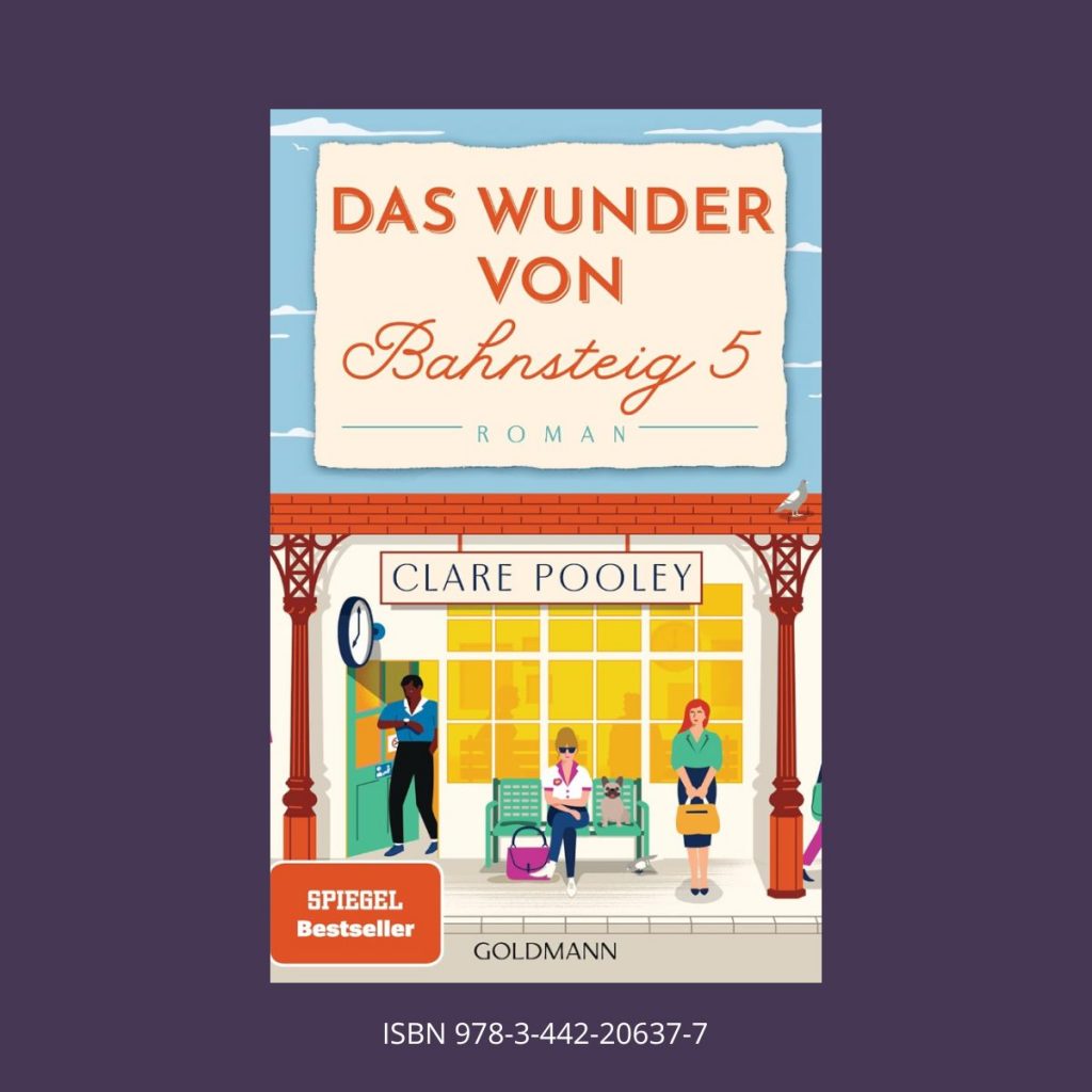 Coverbild zu meinem Buchtipp 41 - Das Wunder von Bahnsteig 5 von Clare Pooley
