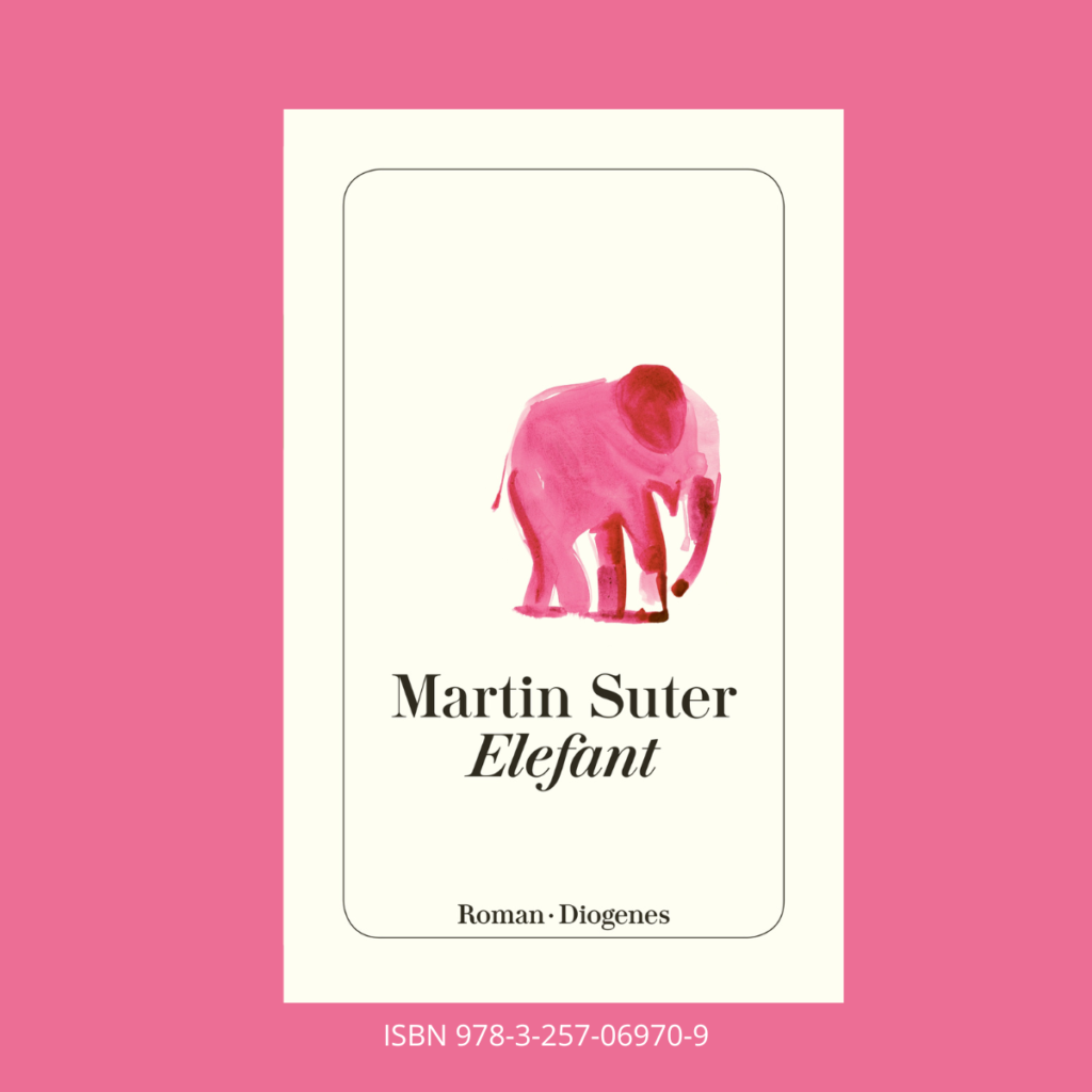 Buchtipp 17 - Elefant von Martin Suter. Coverbild des Buchs.