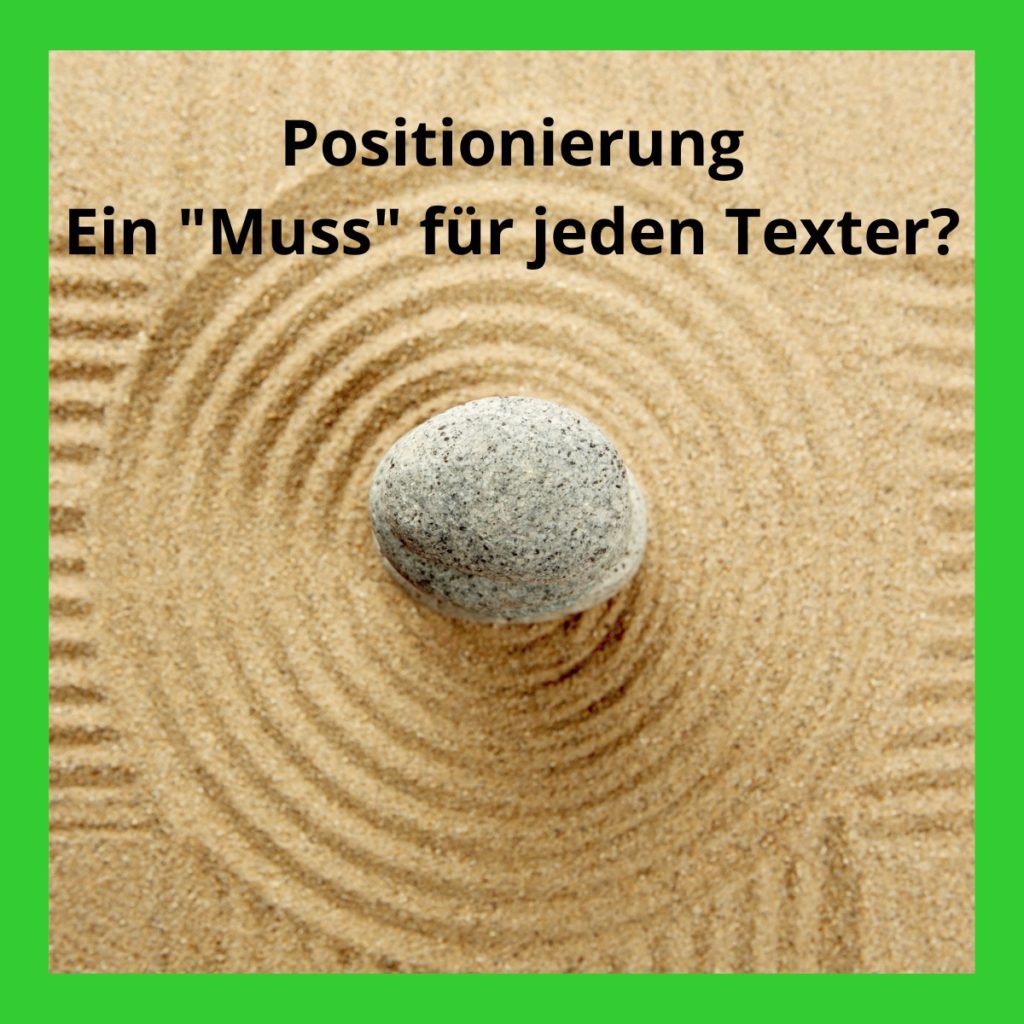 Positionierung - eng oder breit? Konzentrische Kreise im Sand, mittendrin ein Stein. Darüber Text: Positionierung.